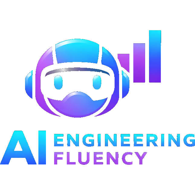 AI Engineering Fluency