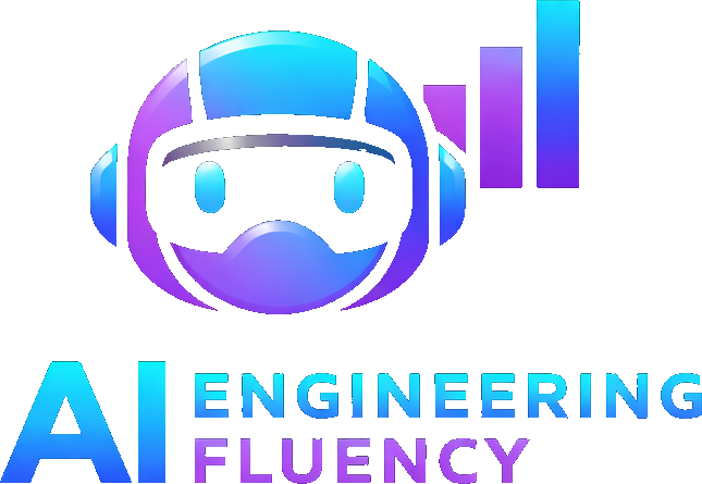 AI Engineering Fluency